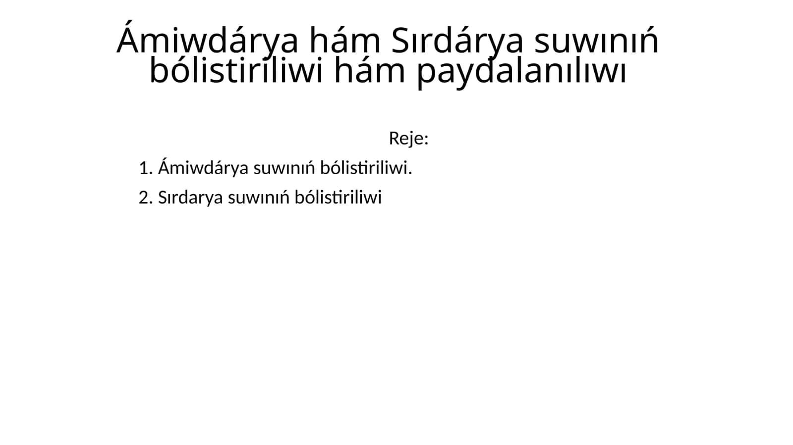 Ámiwdárya hám Sırdárya suwınıń bólistiriliwi