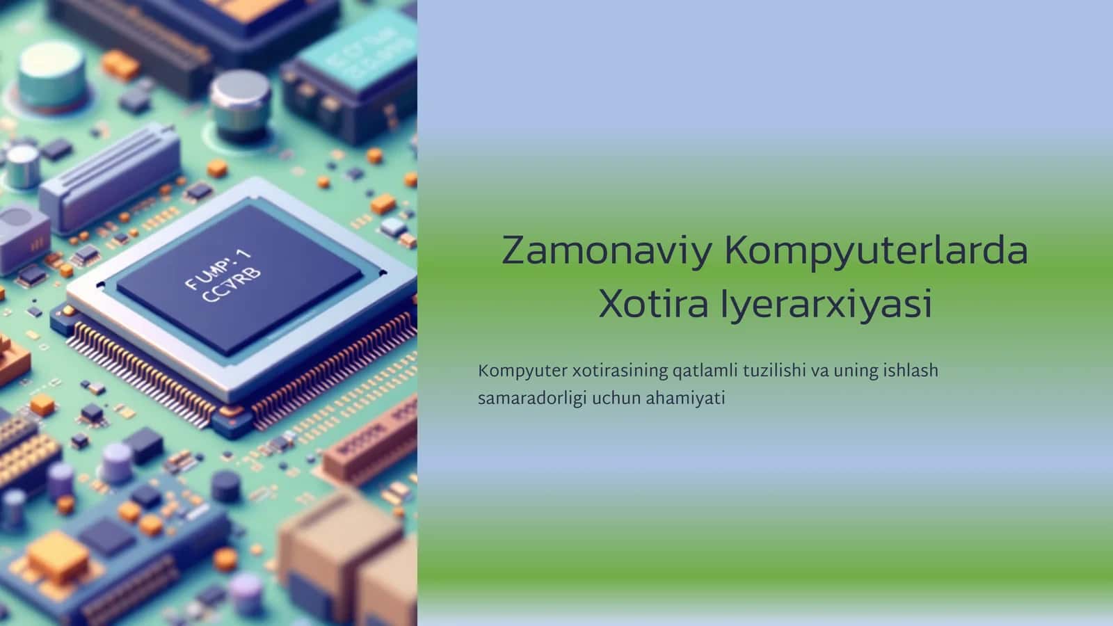 Zamonaviy Kompyuterlarda Xotira Iyerarxiyasi