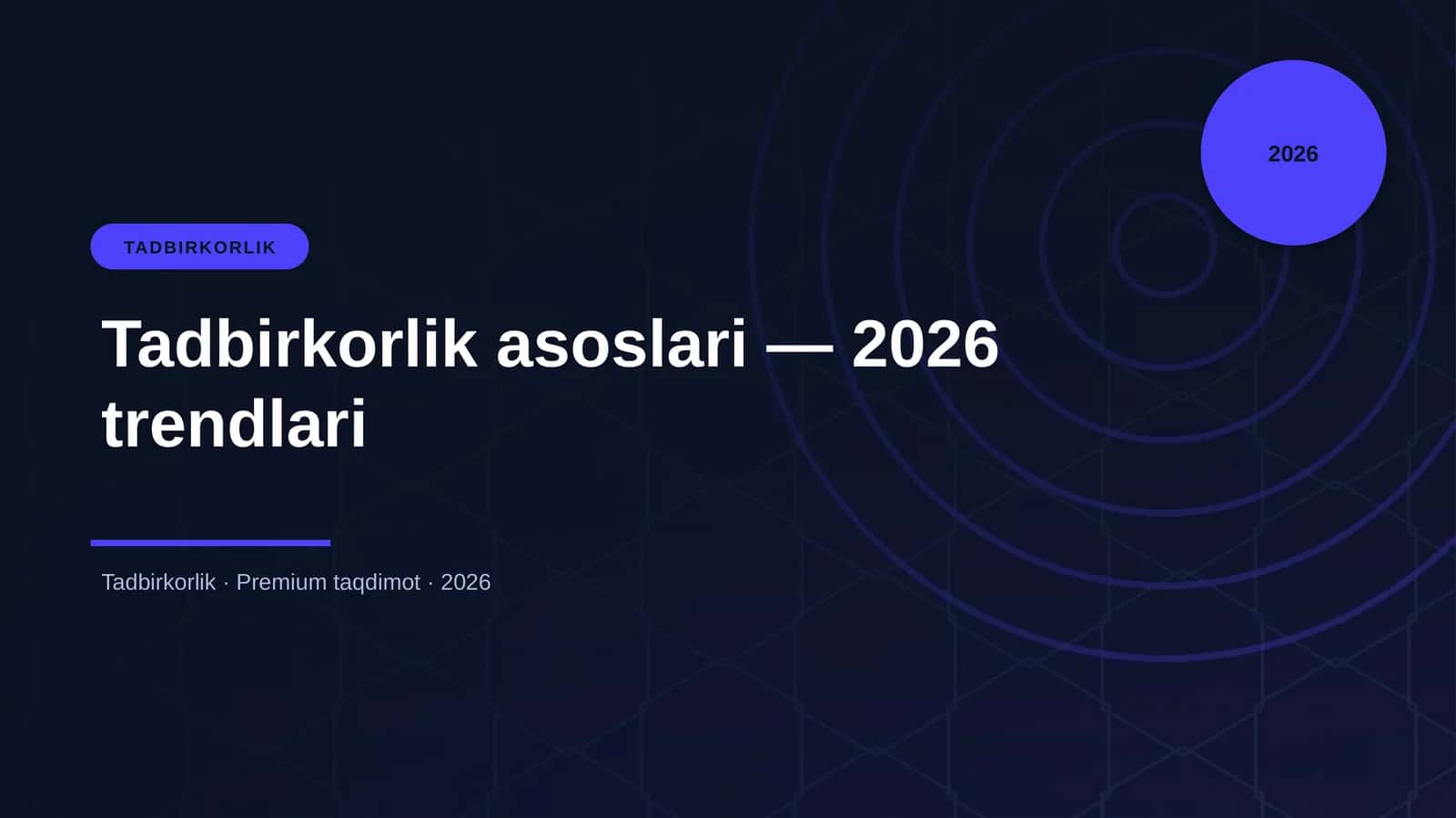 Tadbirkorlik asoslari — 2026 trendlari