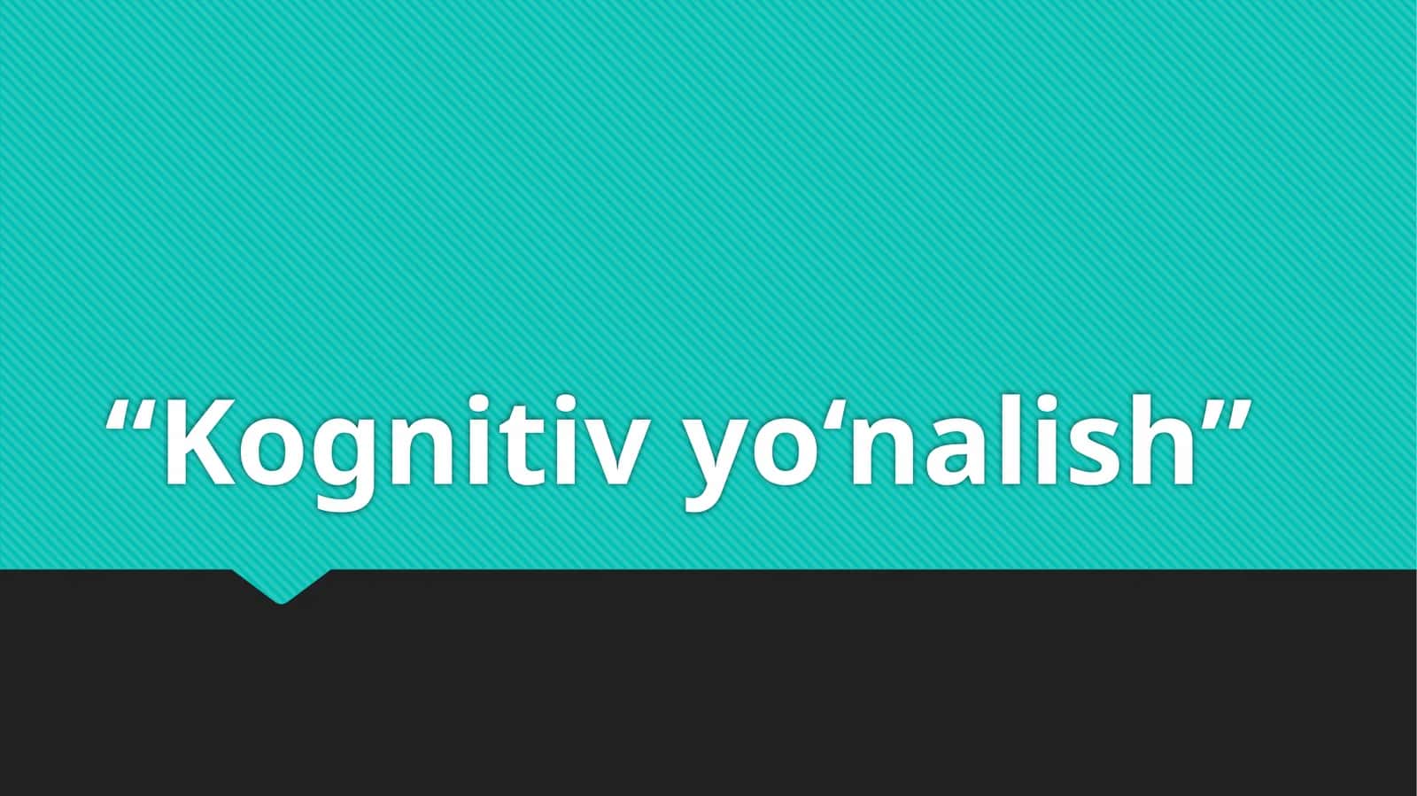 Kognitiv yo‘nalish
