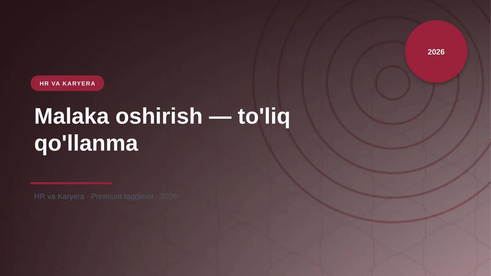 Malaka oshirish — to'liq qo'llanma