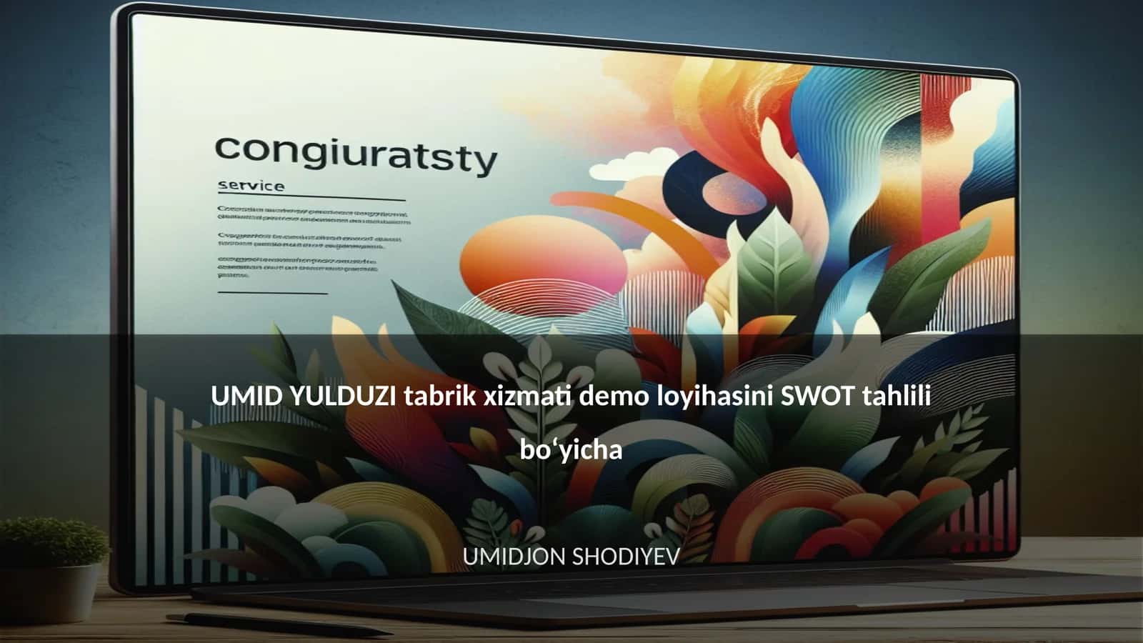UMID YULDUZI tabrik xizmati demo loyihasini SWOT tahlili boʻyicha