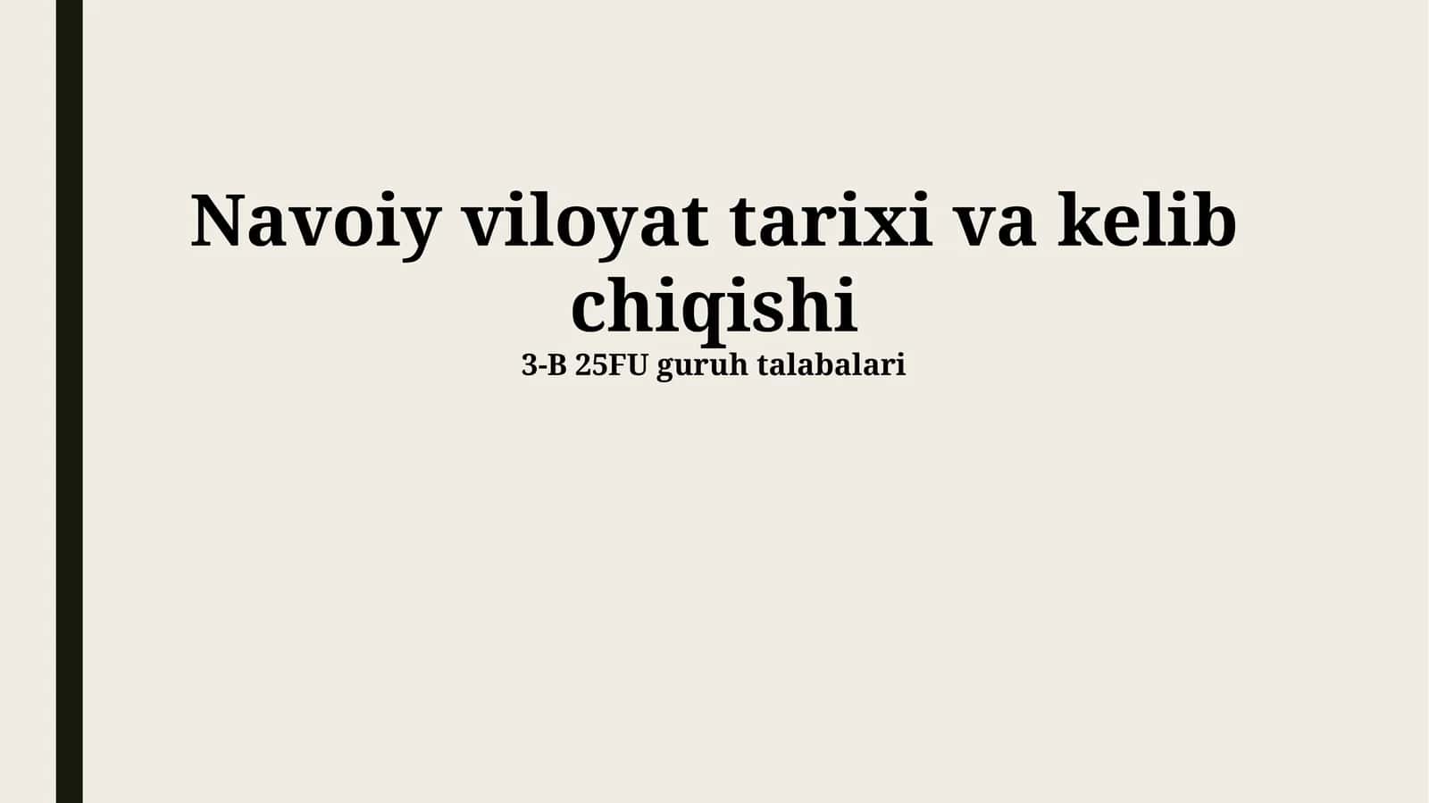 Navoiy viloyat tarixi va kelib chiqishi