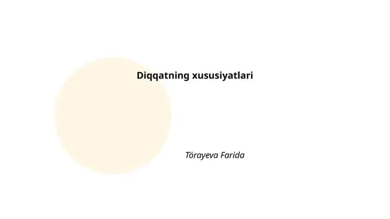 Diqqatning xususiyatlari
