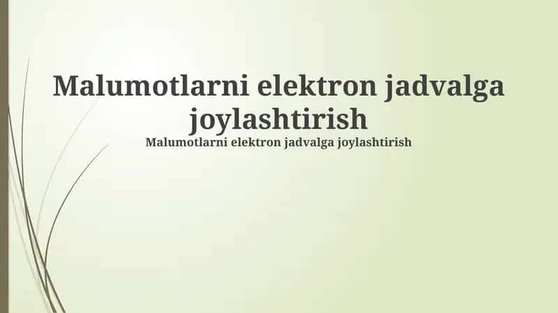Malumotlarni elektron jadvalga joylashtirish