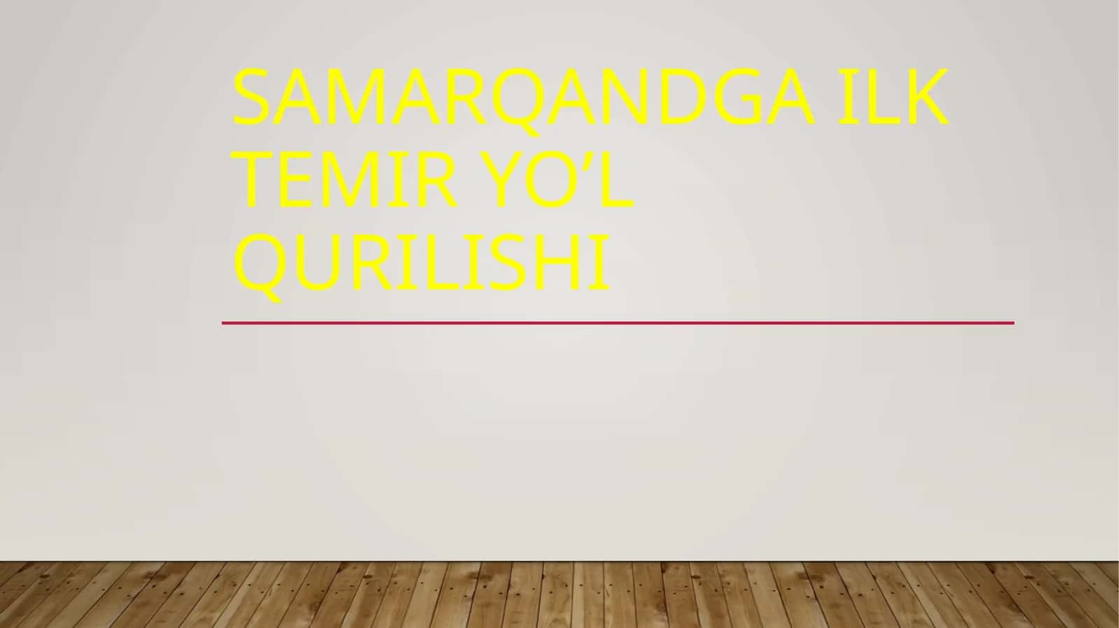 Samarqandga ilk temir yo’l qurilishi