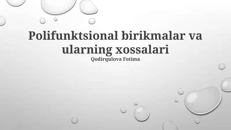 Polifunktsional birikmalar va ularning xossalari