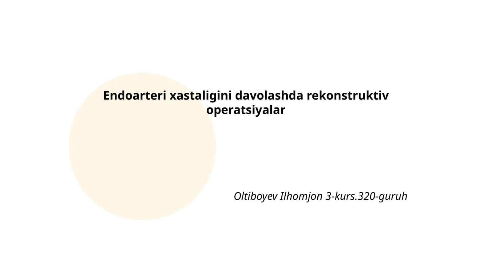 Endoarteri xastaligini davolashda rekonstruktiv operatsiyalar