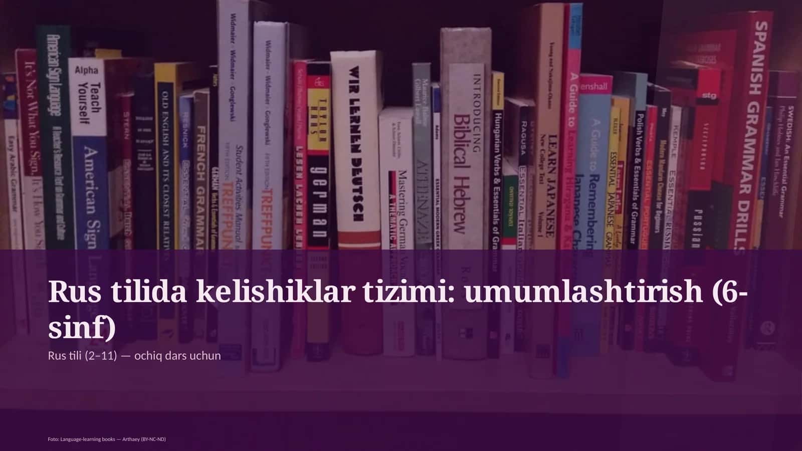 Rus tilida kelishiklar tizimi: umumlashtirish (6-sinf)