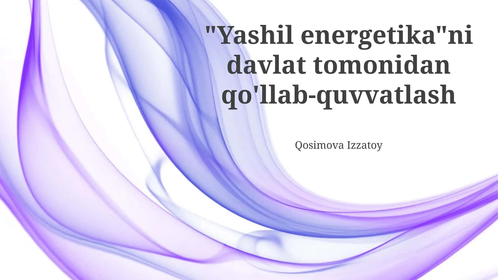 YASHIL Energiyani Qo'llab-quvvatlashi