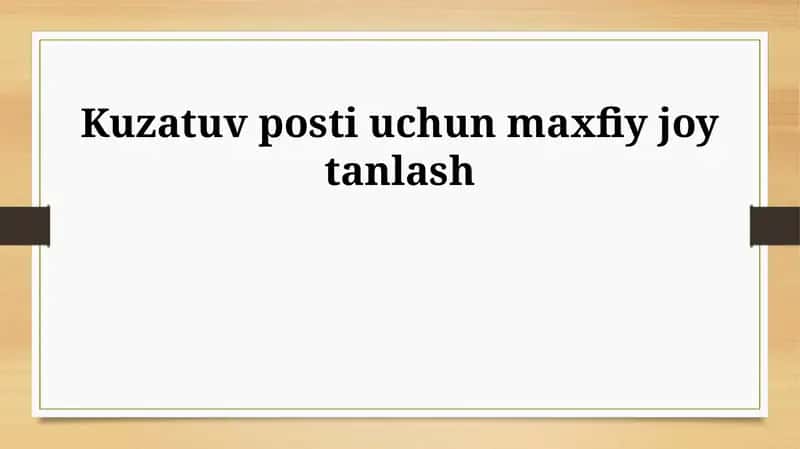 Kuzatuv posti uchun maxfiy joy tanlash