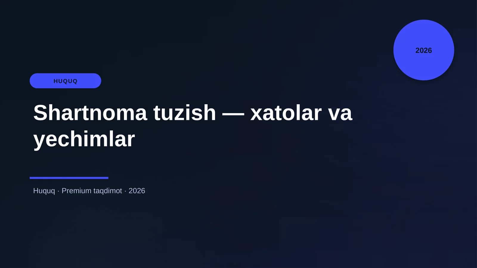 Shartnoma tuzish — xatolar va yechimlar