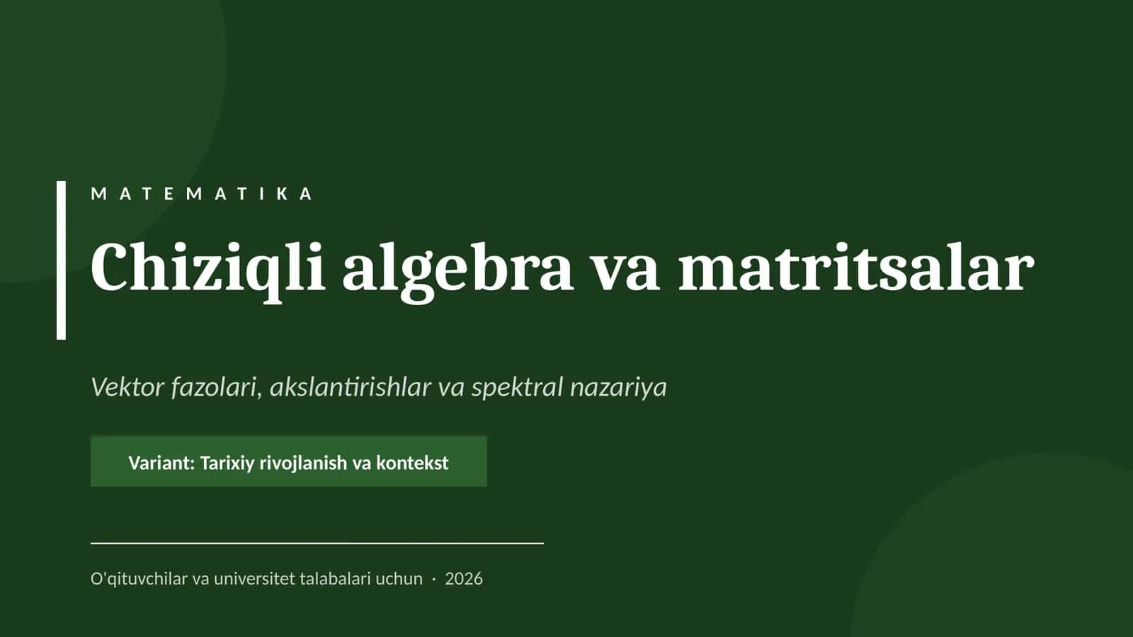 Chiziqli algebra va matritsalar