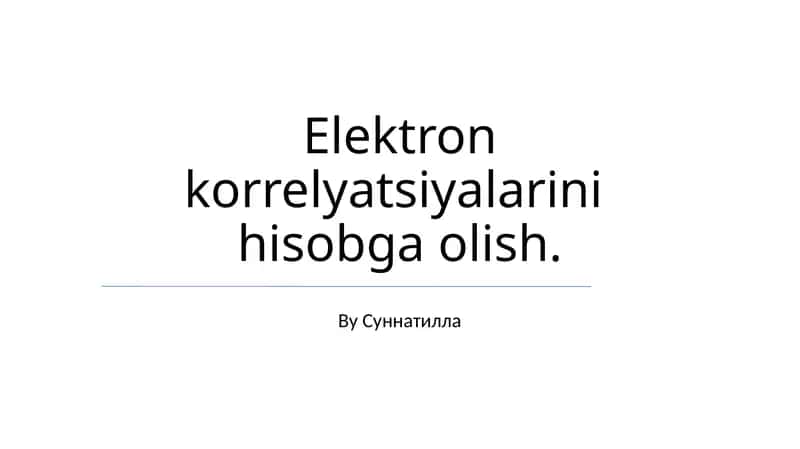 Elektron korrelyatsiyalarini hisobga olish