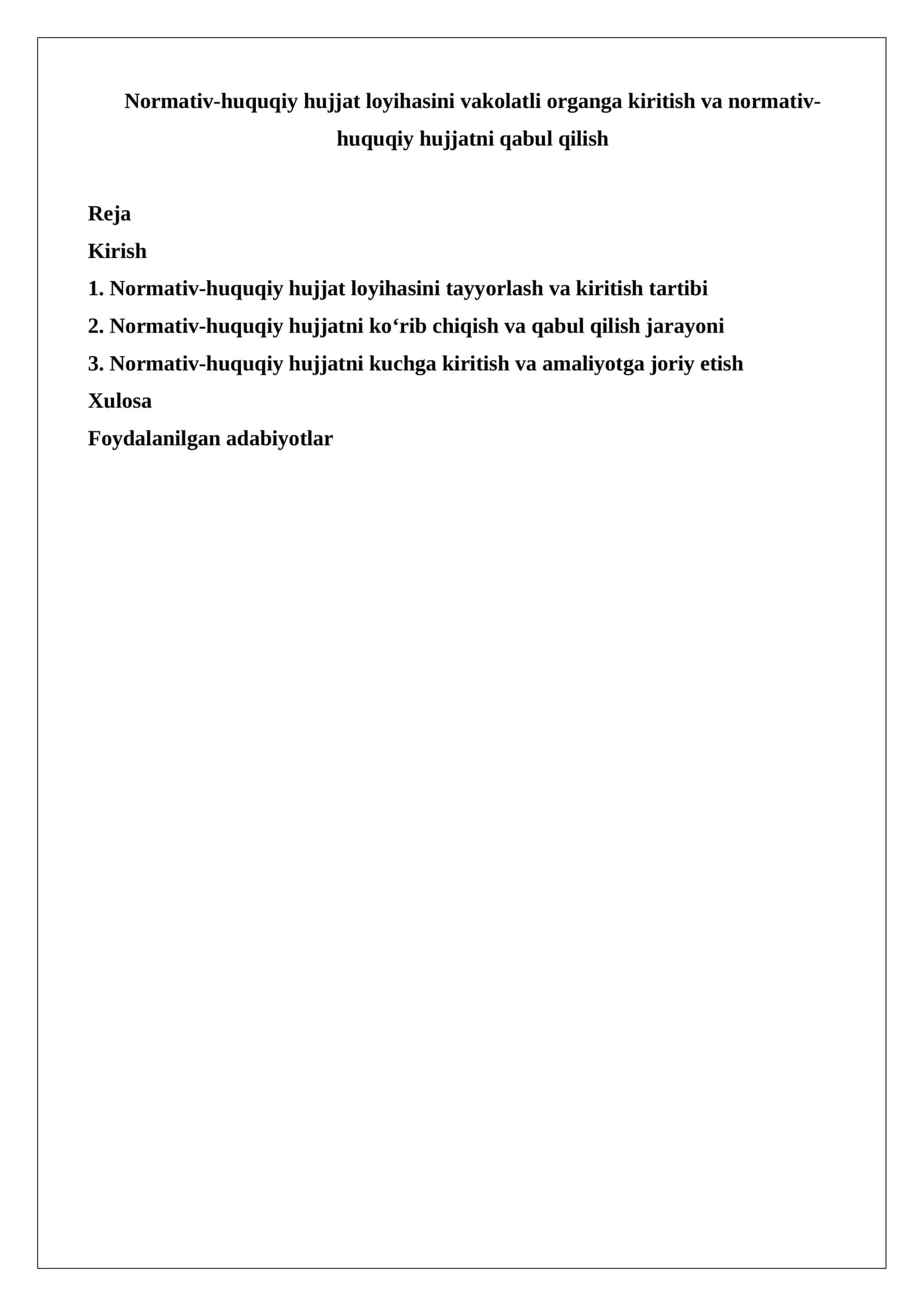 Normativ-huquqiy hujjat loyihasini vakolatli organga kiritish va normativ-huquqiy hujjatni qabul qilish