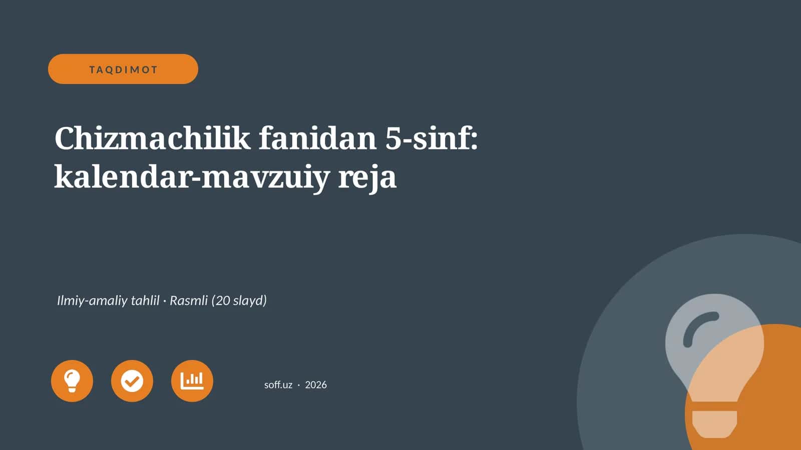 Chizmachilik fanidan 5-sinf: kalendar-mavzuiy reja