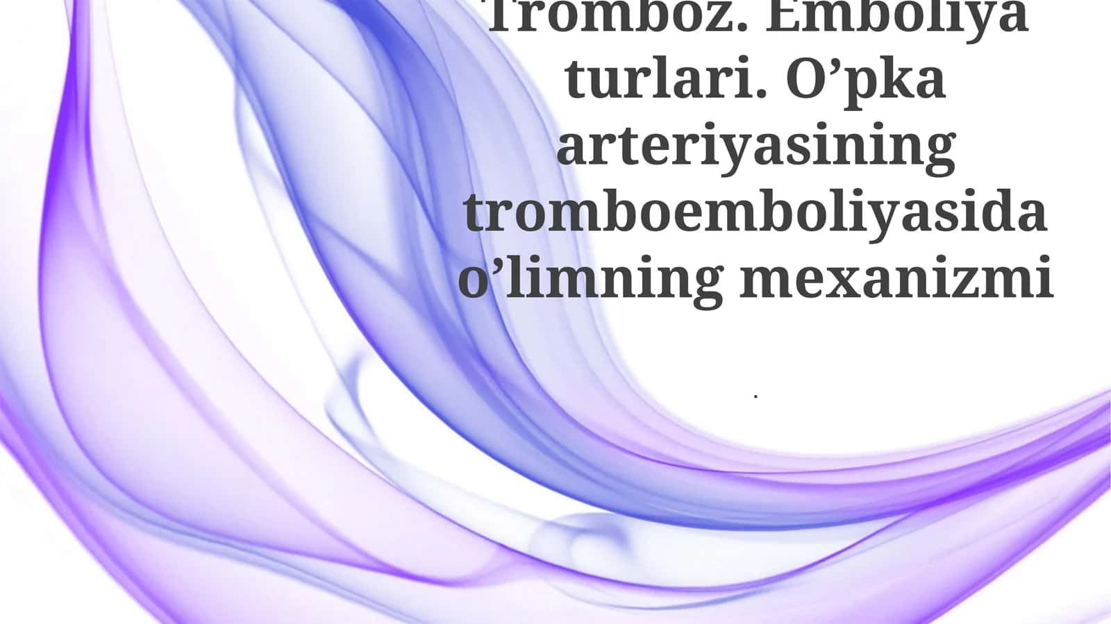 Tromboz va Emboliya Davolash Usullari