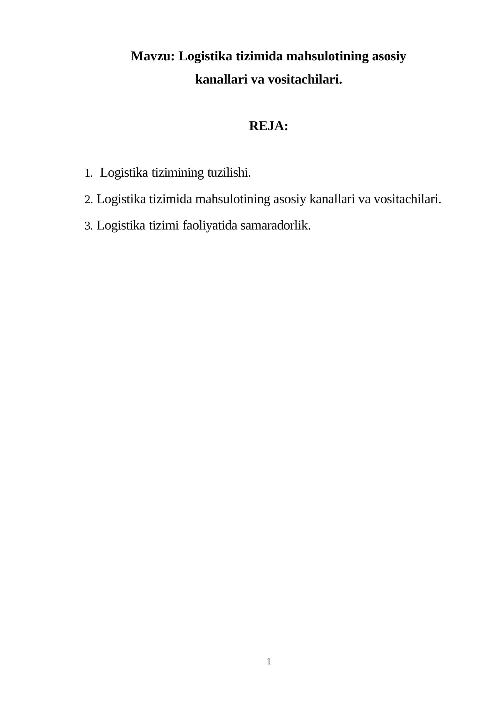 Logistika tizimida mahsulotining asosiy kanallari va vositachilari