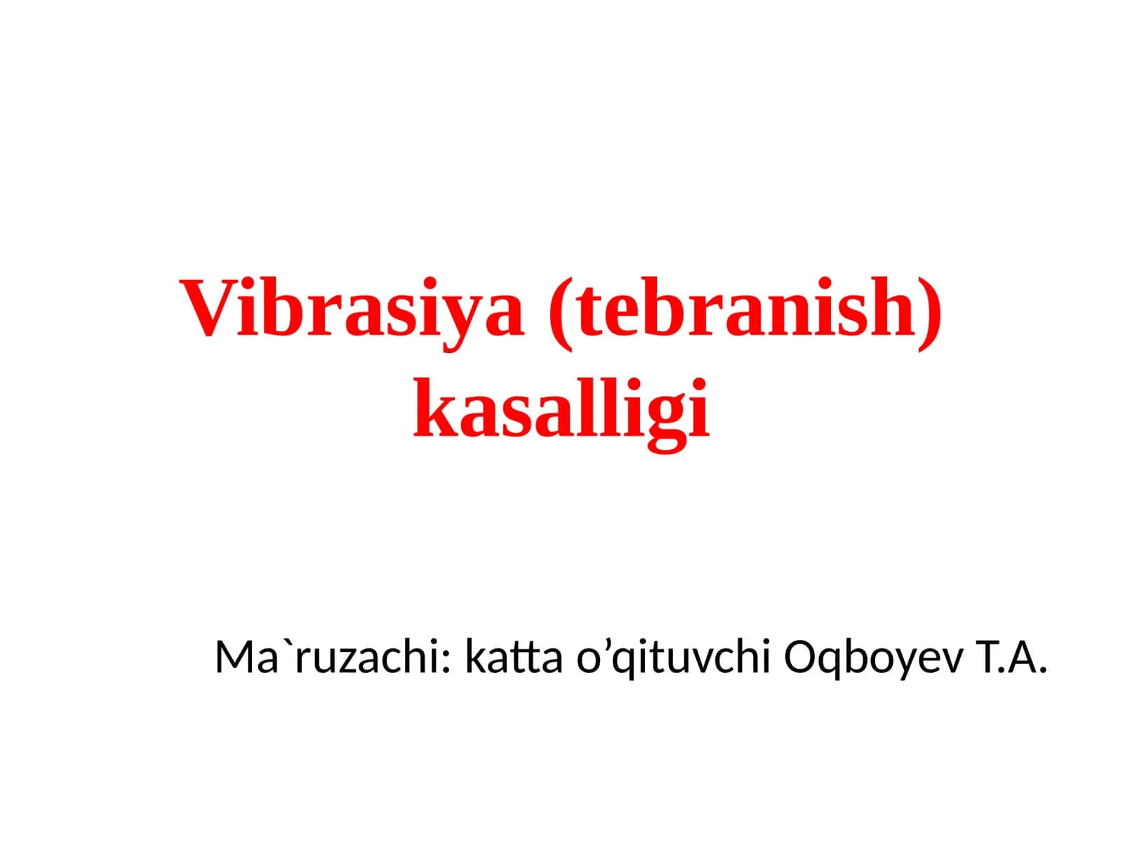 Vibrasiya(tebranish)kasalligi
