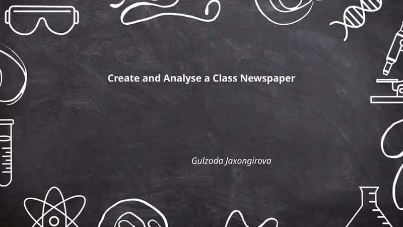 Create and Analyse a Class Newspaper