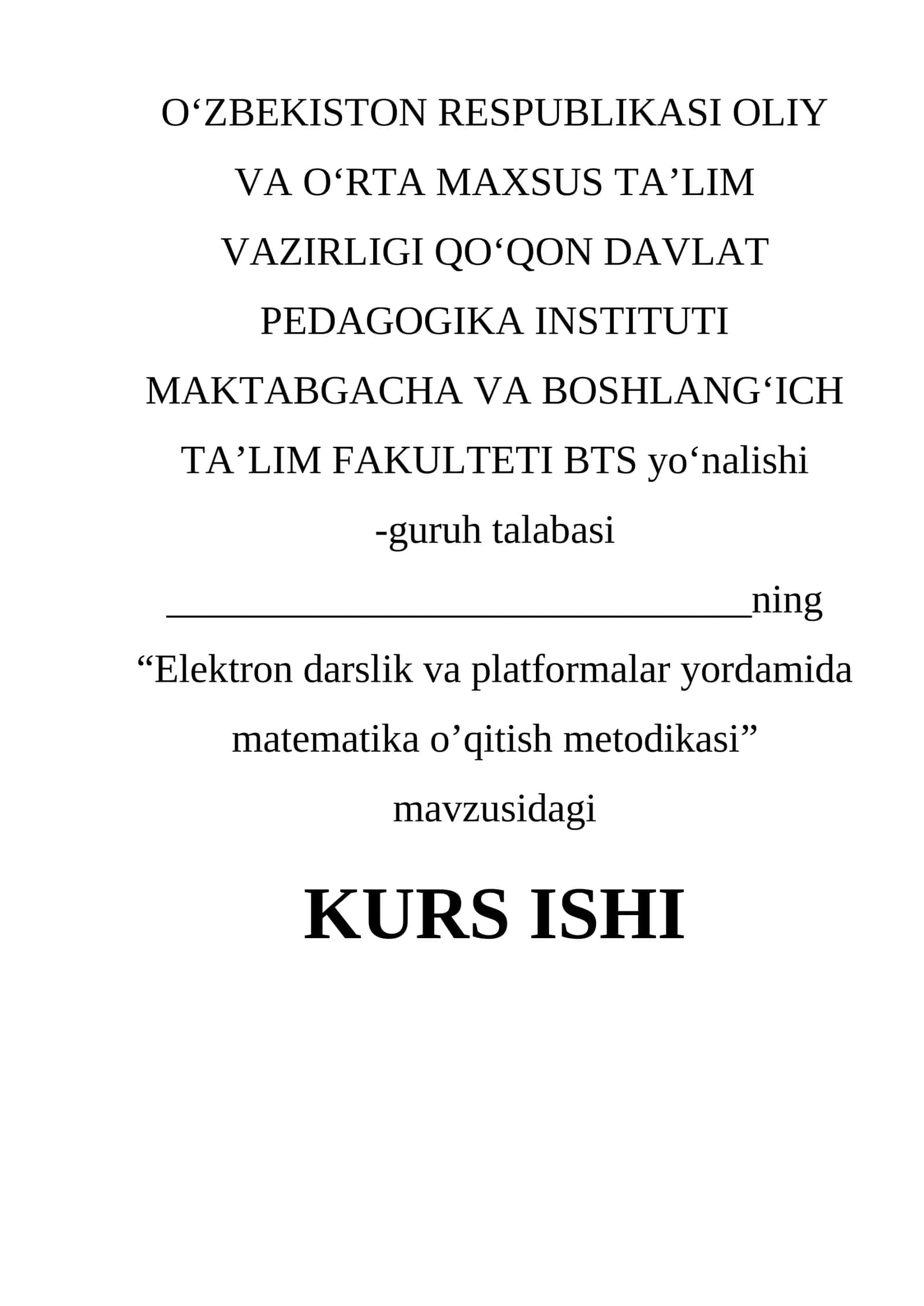 Elektron darslik va platformalar yordamida matematika o’qitish metodikasi kurs ishi