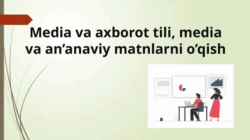 Mediava axborot tili, media vaan’anaviymatnlarnio’qish