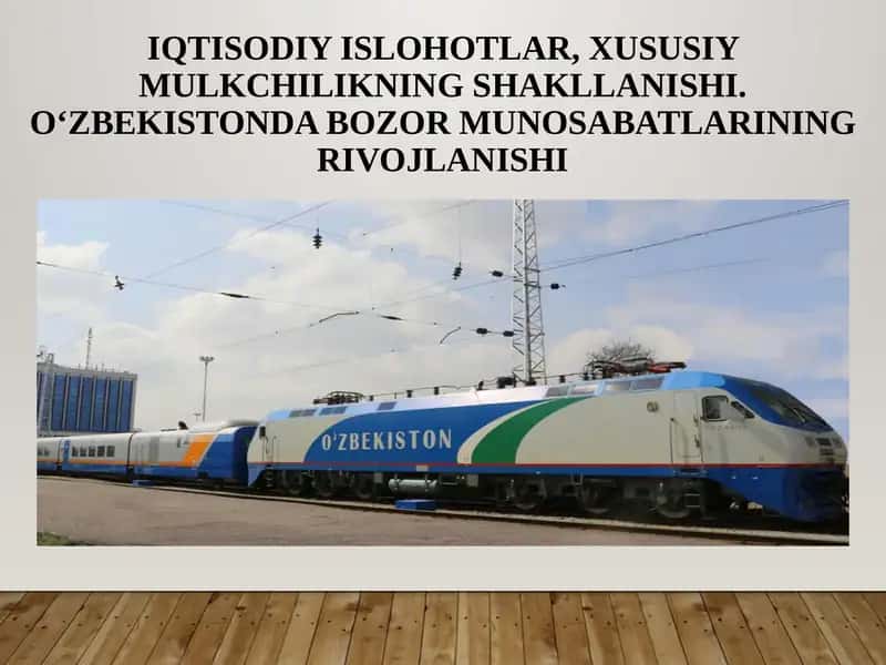 IQTISODIY ISLOHOTLAR, XUSUSIY MULKCHILIKNING SHAKLLANISHI. O‘ZBEKISTONDA BOZOR MUNOSABATLARINING RIVOJLANISHI