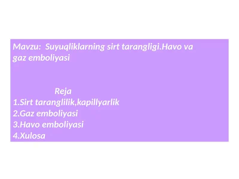 Suyuqliklarning sirttarangligi. Havo va gaz emboliyasi
