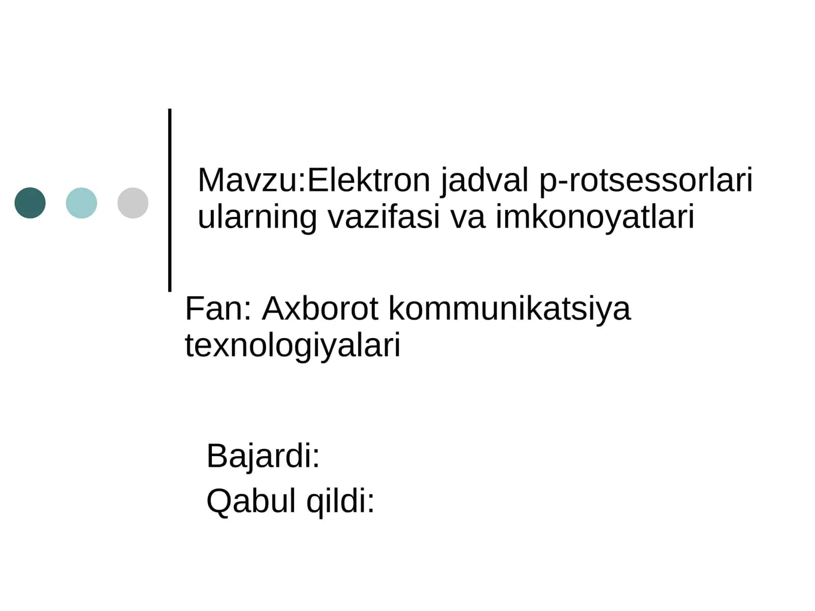 Elektron jadval p-rotsessorlari ularning vazifasi va imkonoyatlari