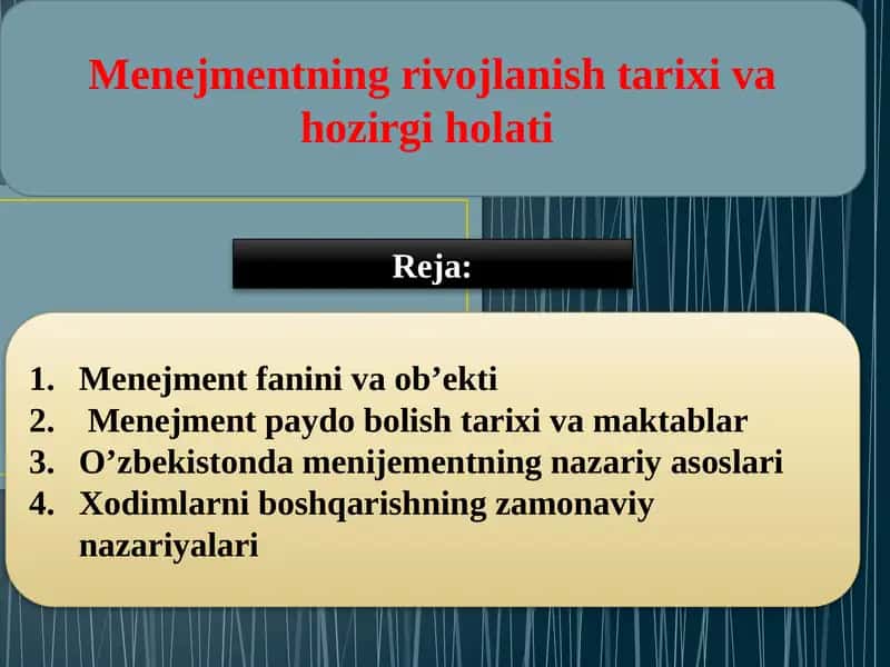 Menejmentni rivojlanish tarixi va xozrgi holati
