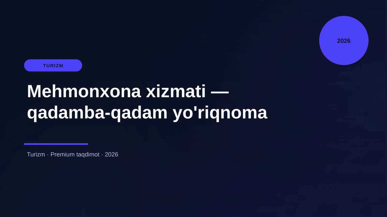 Mehmonxona xizmati — qadamba-qadam yo'riqnoma