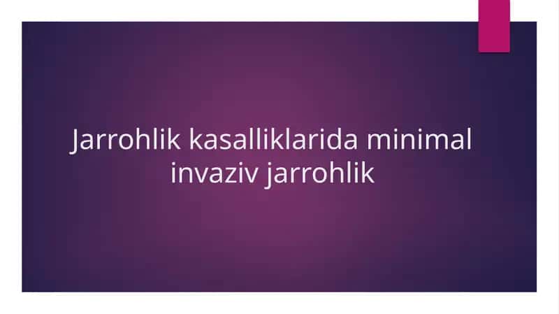 Minimal invaziv jarrohlik asboblari