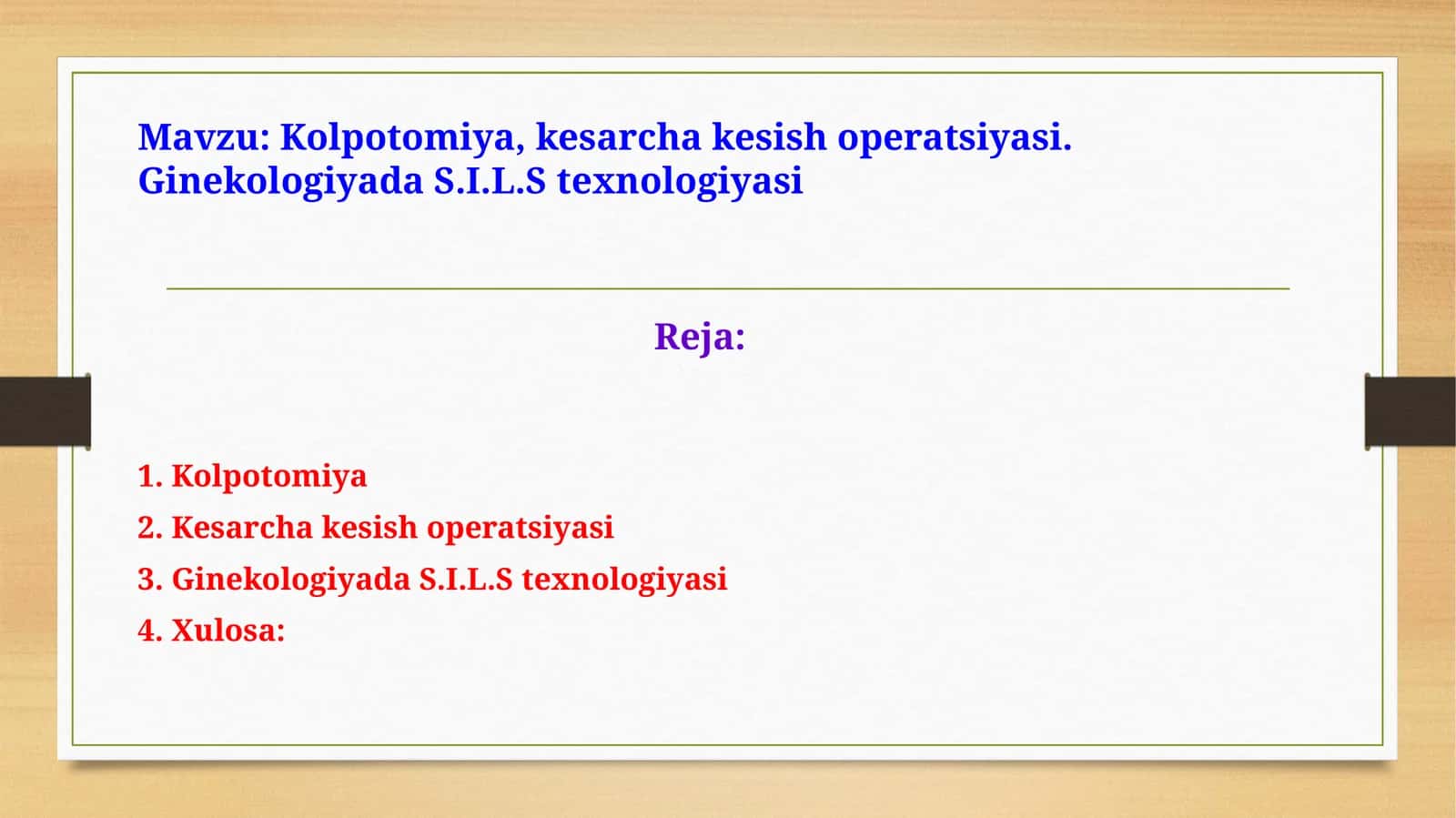 Kolpotomiya,kesarchakesishoperatsiyasi.GinekologiyadaS.I.L.Stexnologiyasi