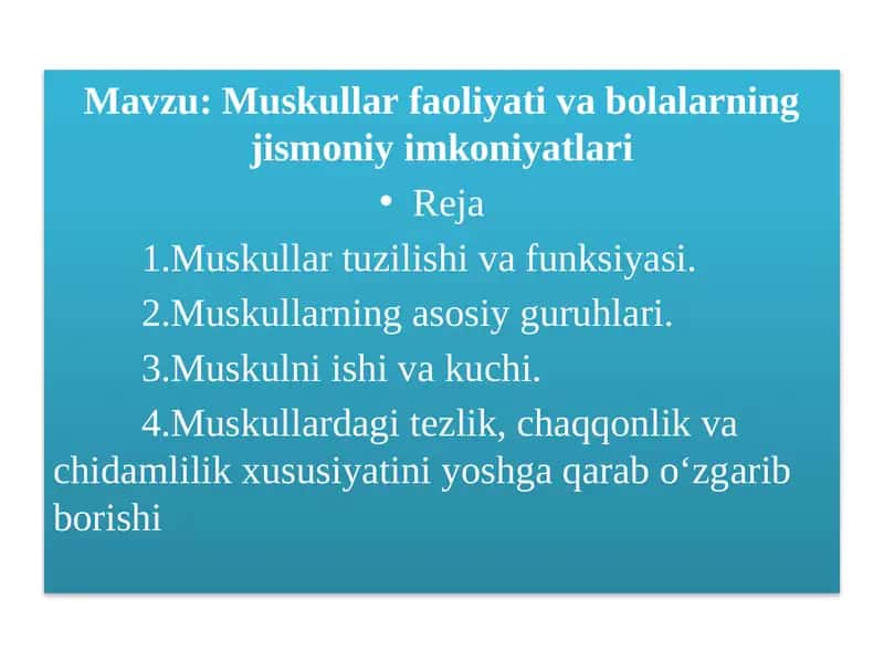 Muskullar faoliyati va bolalarning jismoniy imkoniyatlari