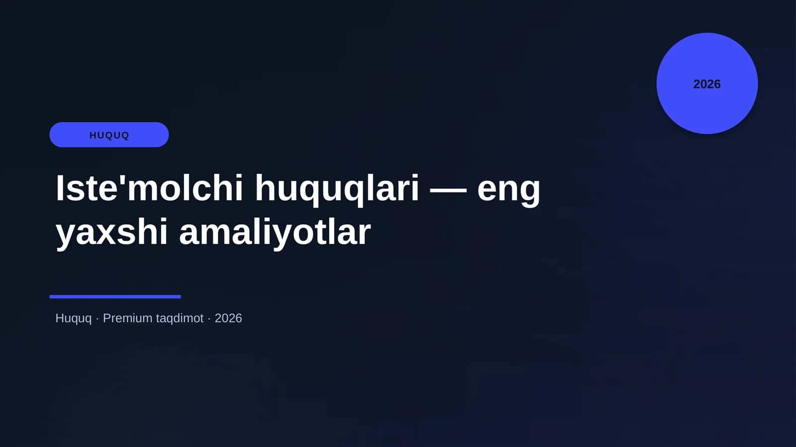 Iste'molchi huquqlari — eng yaxshi amaliyotlar