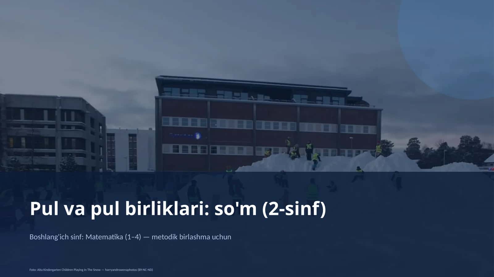 Pul va pul birliklari: so'm (2-sinf)