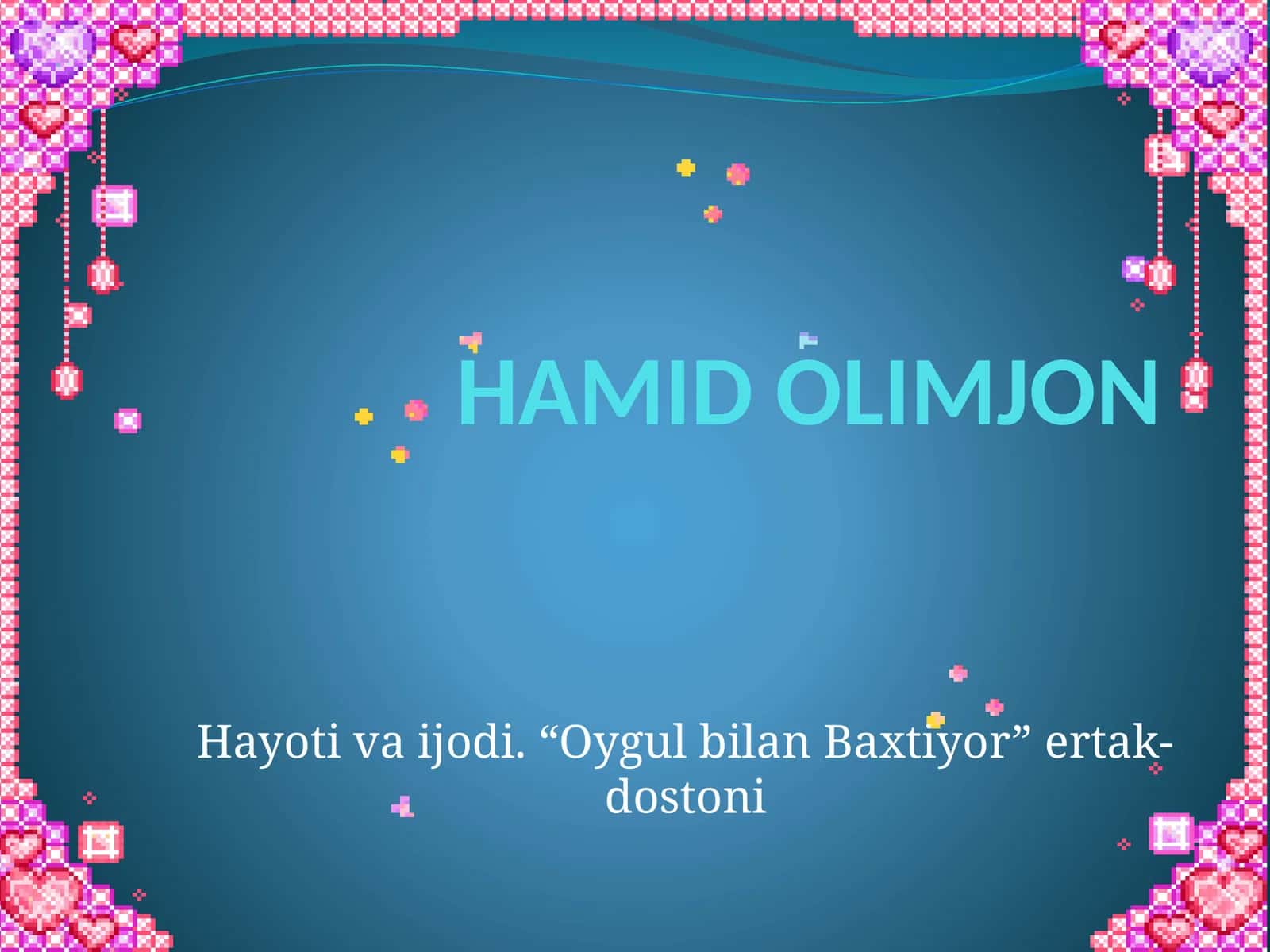 "HAMID OLIMJON"