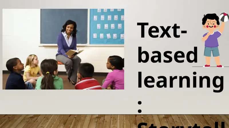 Text-based learning: Storytelling