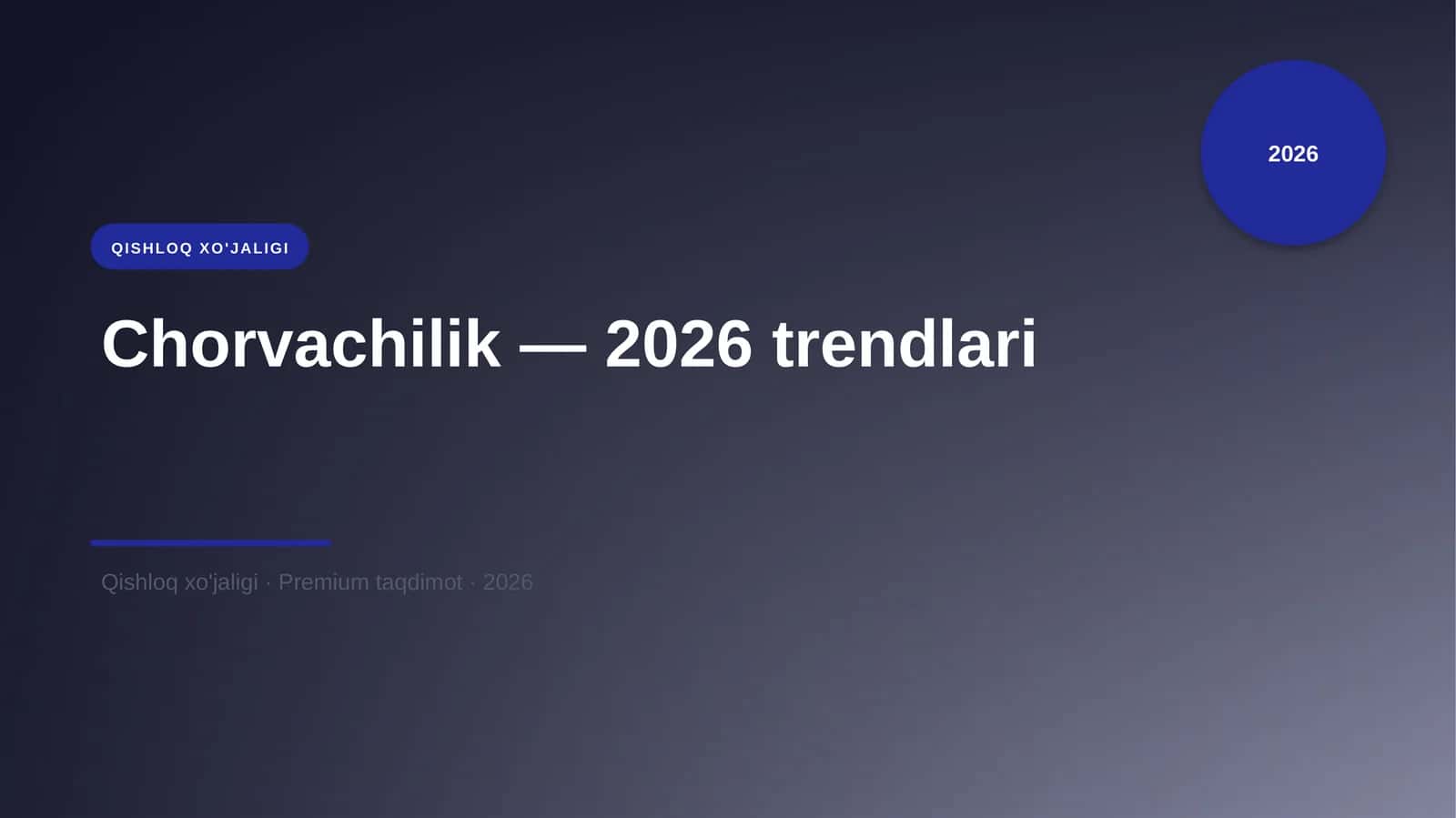 Chorvachilik — 2026 trendlari