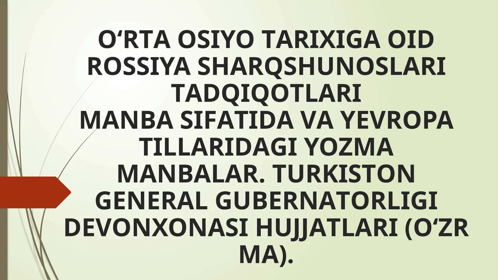 Turkiston general gubernatorligi devonxonasi hujjatlari (O'zr M.A)