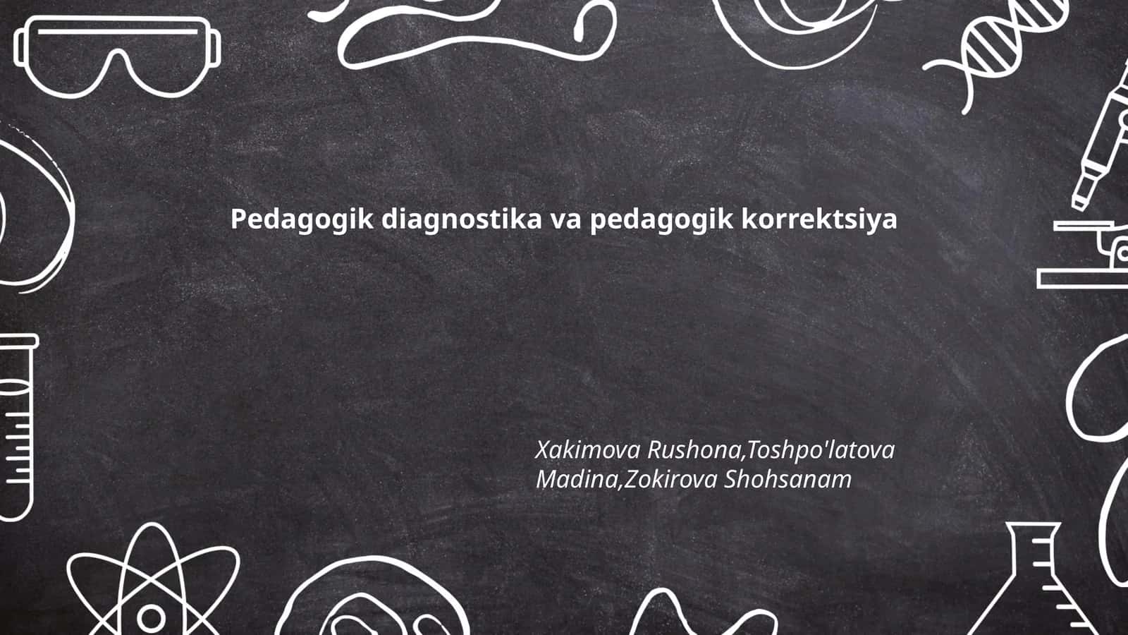 Pedagogik diagnostika va pedagogik korrektsiya