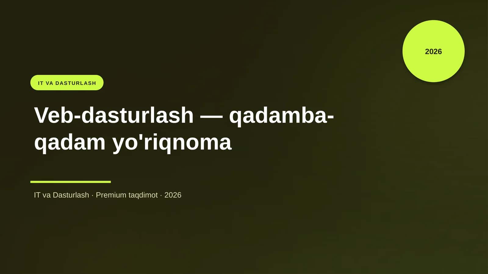 Veb-dasturlash — qadamba-qadam yo'riqnoma