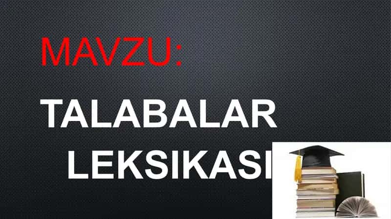 TALABALAR LEKSIKASI