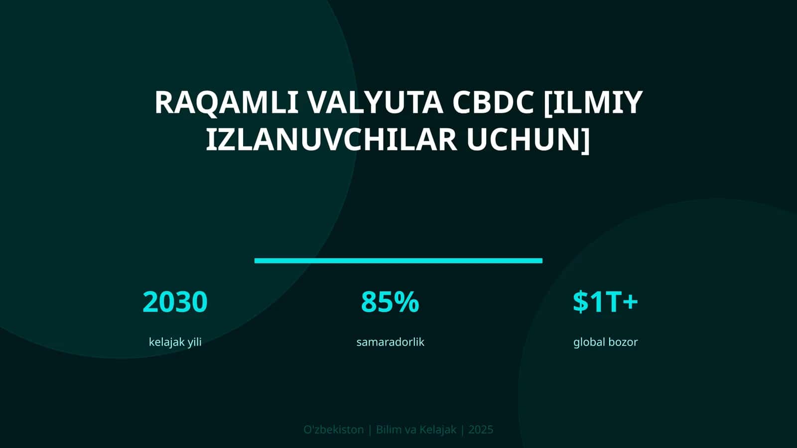 Raqamli valyuta CBDC [ILMIY IZLANUVCHILAR UCHUN]