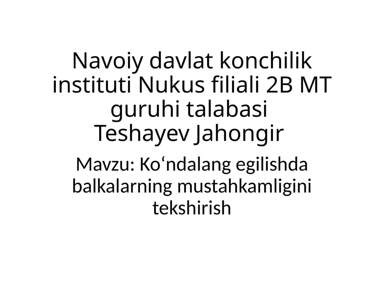 Koʻndalang egilishda balkalarning mustahkamligini tekshirish