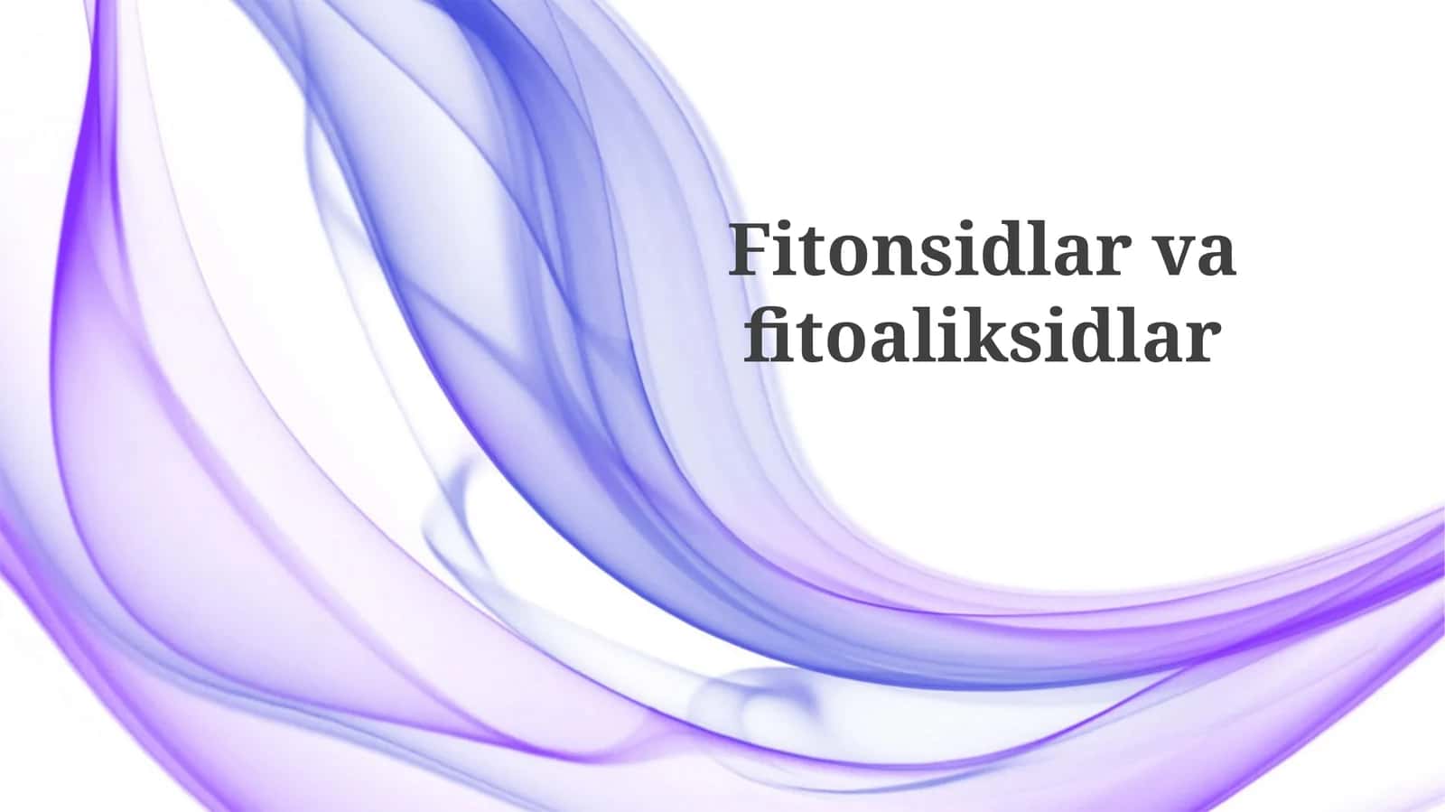 Fitonsidlarvafitoaliksidlar