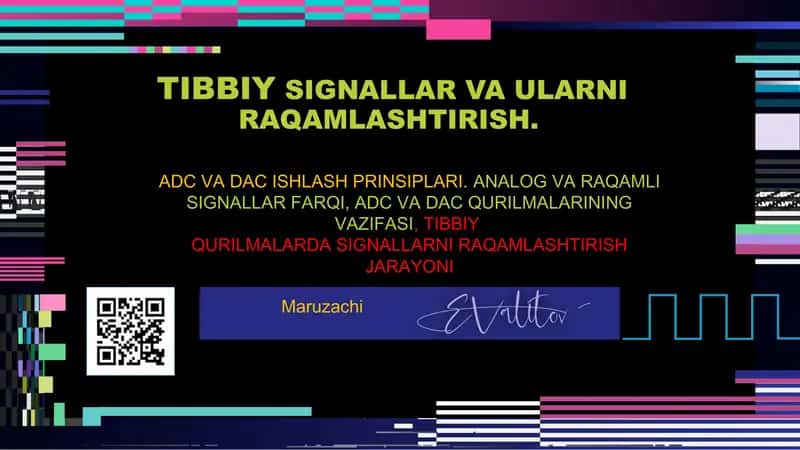 TIBBIY SIGNALLAR VA ULARNI RAQAMLASHTIRISH