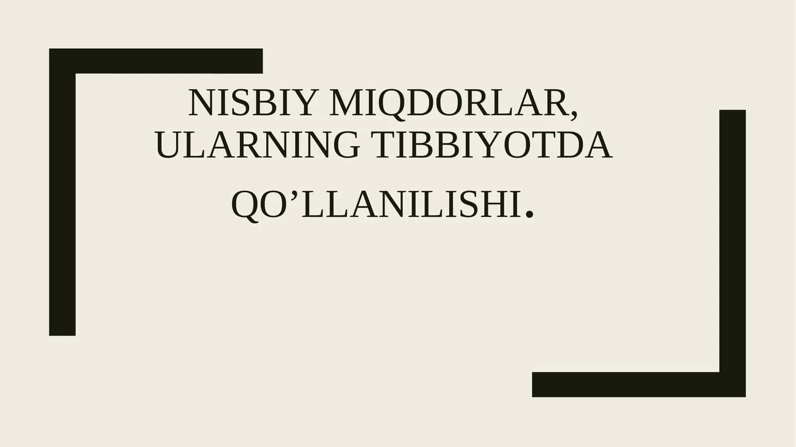 Nisbiy miqdorlar, ularning tibbiyotdaqoʼllanilishi