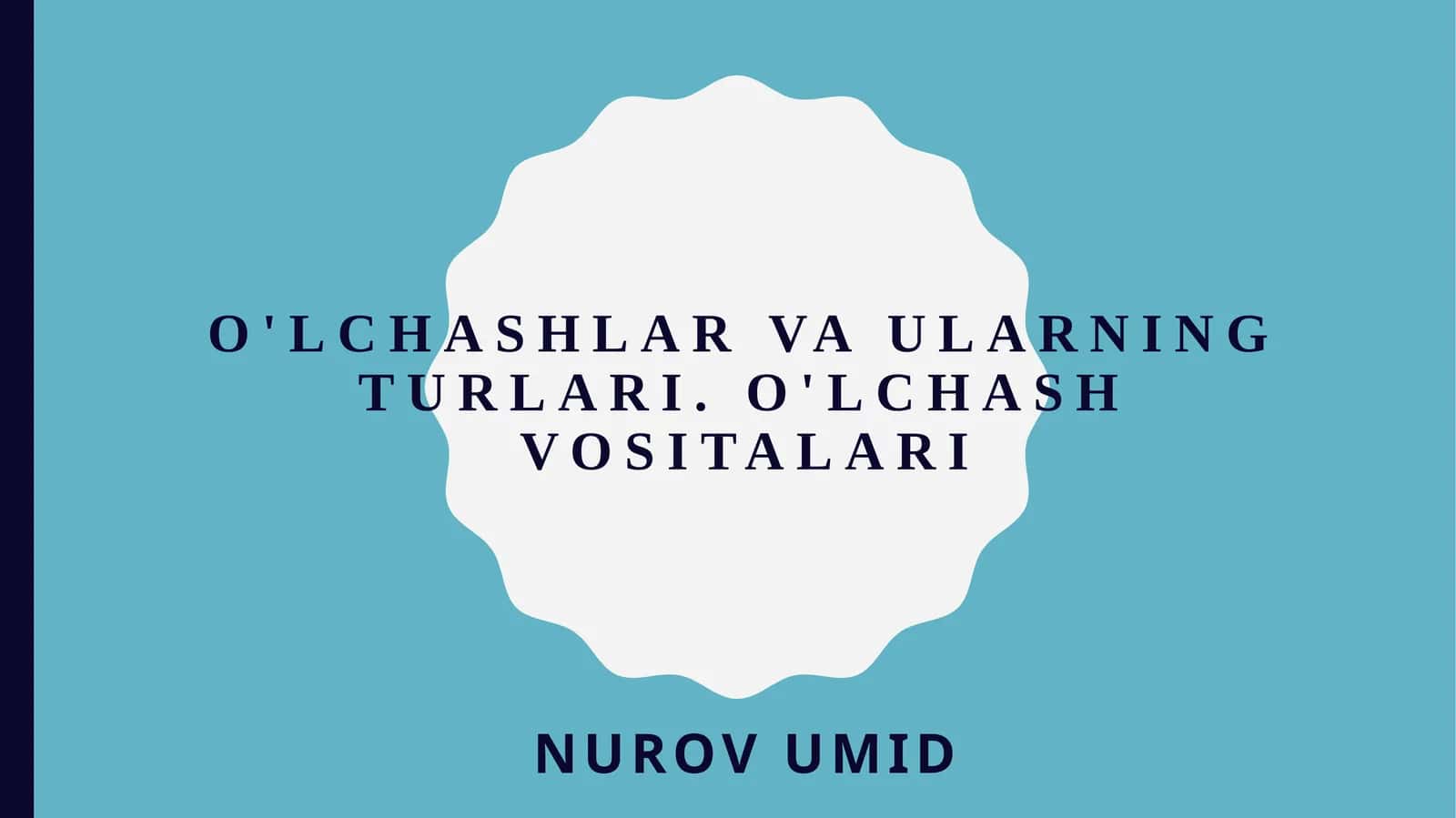 O'lchashlar va ularning turlari