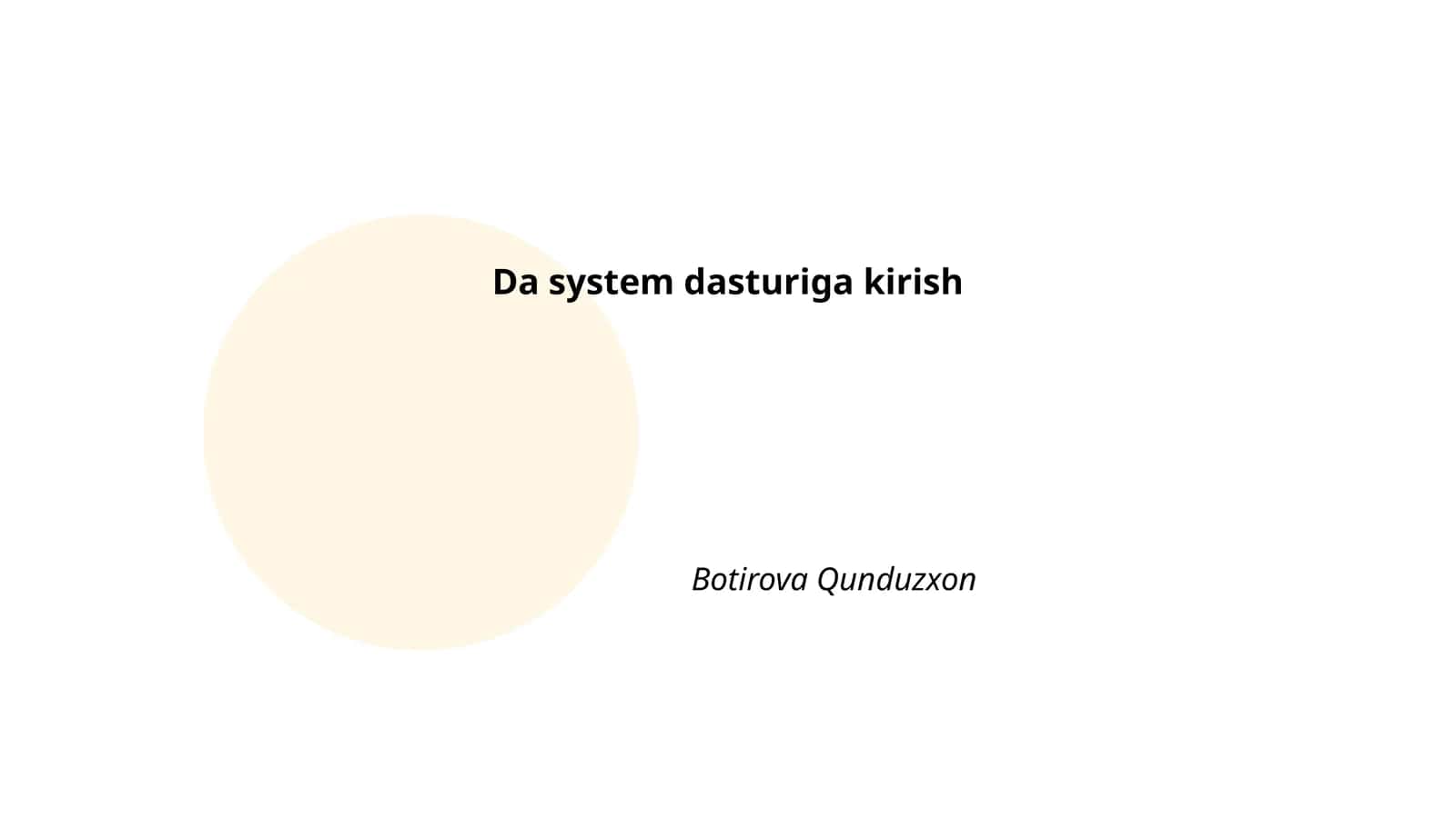 Da system dasturiga kirish